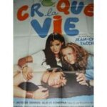 Croque la vie - carole laure - bernard giraudeau - brigitte fossey - affiche de cin�ma pli�e 120x160 ...