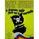 Le drapeau noir flotte sur la marmite - affiche originale de cin�ma - format 120x160 cm - michel audiard, ...