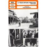 Fiche monsieur cinema le train sifflera trois fois