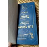 Guide des grands express de la compagnie internationale des wagons lits ciwl 1926 horaires trains chemins ...