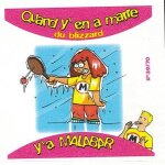 Image vignette bubble gum chewing gum malabar n39 quand y'en a marre du blizzard - 2001 - 6x6, 5 cm Image vignette bubble gum chewing gum malabar n39 quand y'en a marre du blizzard - 2001 - 6x6, 5 cm
