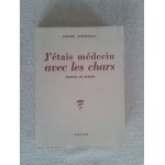 J'tais mdecin avec les chars - journal de guerre  par andr soubiran (editions segep) ddicac par ...