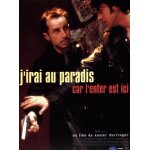 J'irai au paradis car l'enfer est ici - 1997 - claire keim - arnaud giovaninetti - 116x158cm - affiche ... J'irai au paradis car l'enfer est ici - 1997 - claire keim - arnaud giovaninetti - 116x158cm - affiche ...