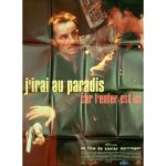 J'irai au paradis car l'enfer est ici - affiche originale de cin�ma - format 120x160 cm - un film de ...