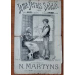 Je me ferai soldat, m�lodie cr��e par naudy, chant�e par l. pr�vost a la scala - paroles et musique de ...