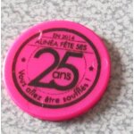 Jeton plastique rose alin�a - 1 face alin�a f�te ses 25 ans - 1 face unie