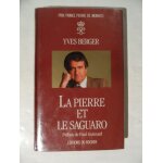 Livre d�dicac� envoi - yves berger - la pierre et le saguaro - editions du rocher - 1994 - 150 pages