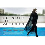 Le noir ( te ) vous va si bien - affiche originale de cin�ma - format 60x80 cm - un film de jacques bral ...