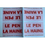 Le pen la haine, planche de 4 autocollants de la lcr & planche de 4 autocollants non sign�s