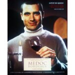 Publicité ancienne (décembre 2001) pour le médoc, vin de bordeau : margaux, moulis, listrac, pauillac, ... Publicité ancienne (décembre 2001) pour le médoc, vin de bordeau : margaux, moulis, listrac, pauillac, ...