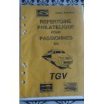 Rpertoire philatlique pour passionns du tgv - olivier roussel - 1994 - classeur rpertoire des copies ...