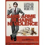 Sans arme, ni haine, ni violence - affiche originale de cin�ma - format 40x60 cm - un film de jean - ...