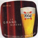 Sous - bock de bire 1664 le grand nume2o