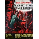 Laissez tirez les tireurs - vritable affiche de cinma - format 60x80 cm - guy lefranc - eddie constantine ...