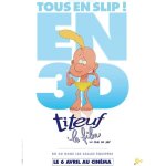 Titeuf - tous en slip - zep - 116x158cm - affiche cinema originale - envoi plié Titeuf - tous en slip - zep - 116x158cm - affiche cinema originale - envoi plié