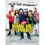 La vraie vie des profs - affiche 60 x 40 cm