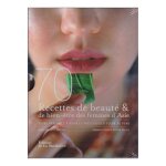70 recettes de beaut & bien - tre des femmes d'asie