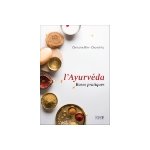 Les bases pratiques de l'ayurveda, christine chandrika - blin