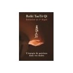 Dvd d'initiation au 1er degré du reiki tao tö qi, ennea tess griffith Dvd d'initiation au 1er degré du reiki tao tö qi, ennea tess griffith