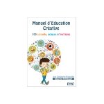 Manuel d'�ducation cr�ative, jean - christophe freseuilhe
