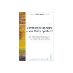 Comment reconnatre un vrai matre spirituel