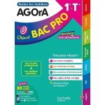 Agora 1re et tle objectif bac pro. edition 2025