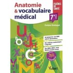 Anatomie & vocabulaire mdical. 7e dition