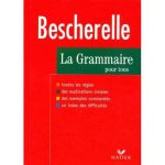 Bescherelle la grammaire pour tous