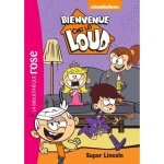 Bienvenue chez les loud tome 6 : super lincoln - bande dessinée - bienvenue chez les loud - super lincoln ... Bienvenue chez les loud tome 6 : super lincoln - bande dessinée - bienvenue chez les loud - super lincoln ...