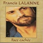 Face cachee [audio cd] francis lalanne