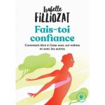 Dvelopper sa confiance en soi - fais toi confiance - livre de lauteure