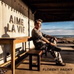 Florent pagny - aime la vie - album cd 2019
