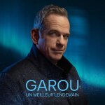 Garou un meilleur lendemain album cd
