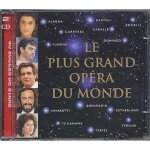 Le plus grand opéra du monde - alagna bartoli p? Le plus grand opéra du monde - alagna bartoli p?