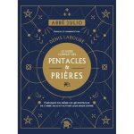 Guide des pentacles - l'abb julio - 46 pentacles - magie et spiritualit - prires d'activation