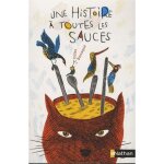 Une histoire  toutes les sauces