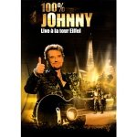 Johnny hallyday : 100% live � la tour eiffel