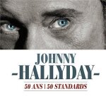 Johnny hallyday - 50 ans 50 standards