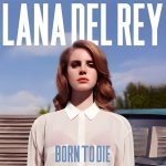 Lana del rey - born to die
