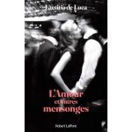 Livre - l'amour et autres mensonges - roman - fiction contemporaine - Émotions - relations humaines Livre - l'amour et autres mensonges - roman - fiction contemporaine - Émotions - relations humaines