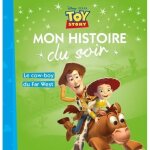 Livre pour enfants - disney - toy story - le cow - boy du far west - conte illustr - texte simple