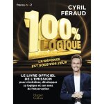 Le livre officiel de lémission 100 % logique Le livre officiel de lémission 100 % logique