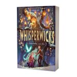 Livre - les whisperwicks - le labyrinthe sans fin - tome 1 - collection whisperwicks - aventure fantastique ...