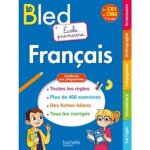 Manuel scolaire - le bled français ecole primaire - du ce1 au cm2 - grammaire - orthographe - conjugaison ... Manuel scolaire - le bled français ecole primaire - du ce1 au cm2 - grammaire - orthographe - conjugaison ...