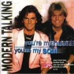 Modern talking - you re my heart you re my soul