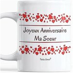 Mug joyeux anniversaire ma soeur tasse originale joyeux anniversaire ma soeur avec des c?urs