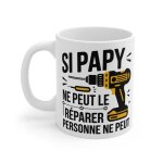 Mug si papy ne peut le r�parer personne ne peut - id�e cadeau pour les grands - p�res bricoleurs