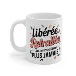 Mug tasse retrait�e lib�r�e retrait�e - id�e cadeau pour f�ter le d�part � la retraite