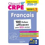 Objectif crpe 2026 - fran�ais - 100 fiches pour bien r�viser - �p. �crite dadmissibilit� l3