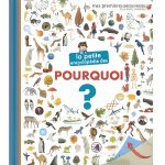 La petite encyclop�die des pourquoi ?